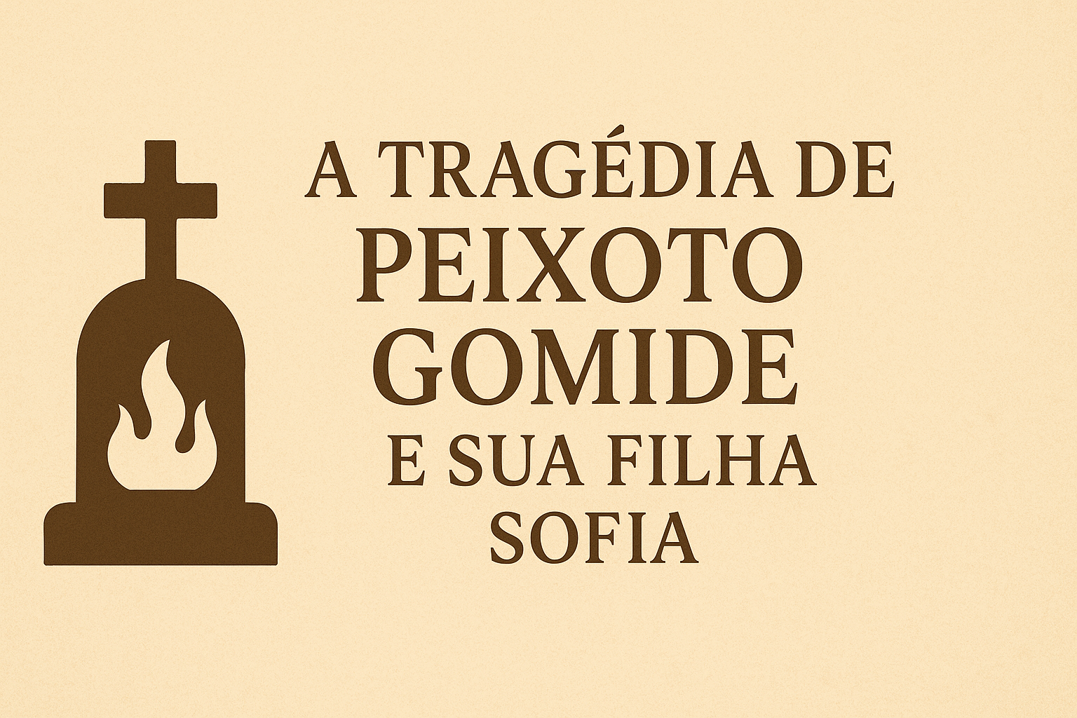 A Tragédia de Peixoto Gomide e sua filha Sofia