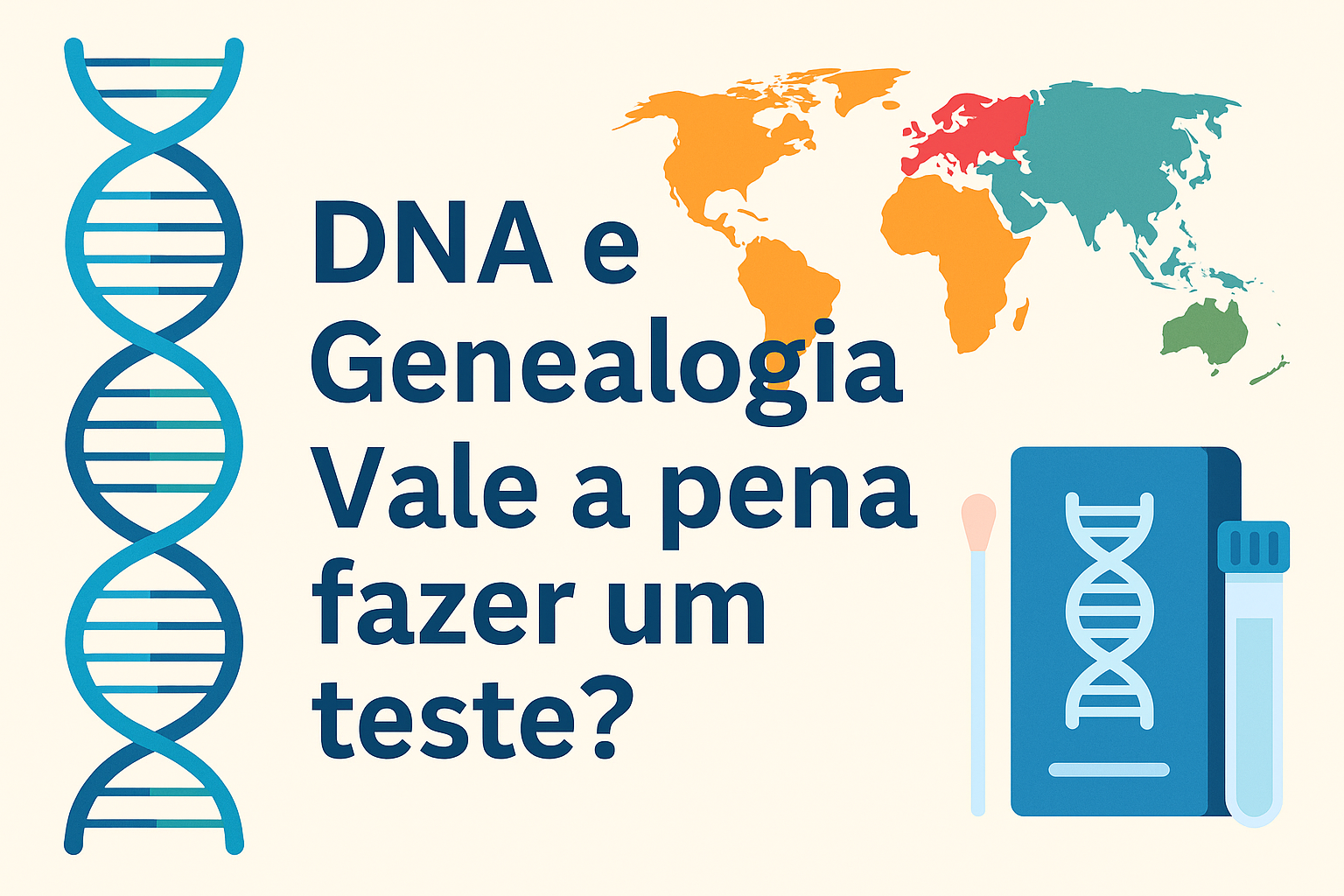 Testes de DNA e Genealogia: Vale a Pena Fazer?